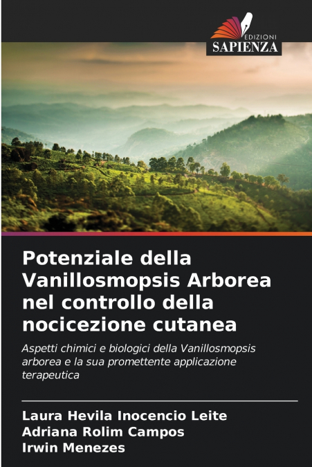 Potenziale della Vanillosmopsis Arborea nel controllo della nocicezione cutanea