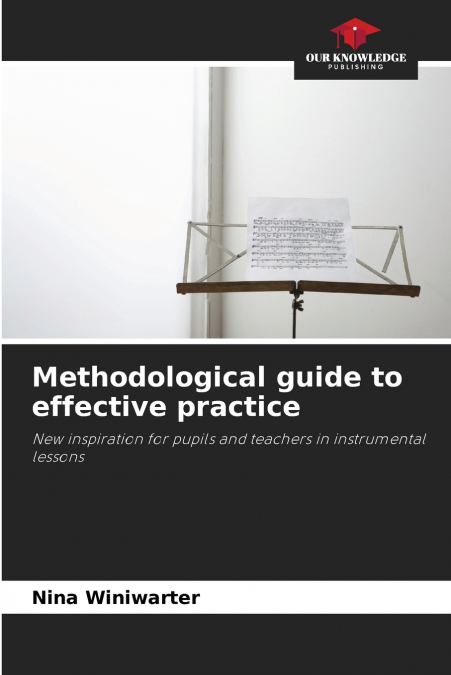 Methodological guide to effective practice