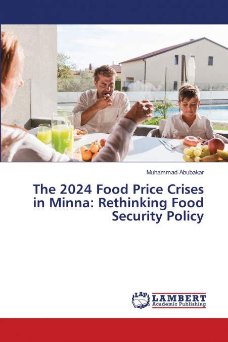 The 2024 Food Price Crises in Minna