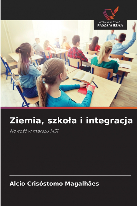 Ziemia, szkoła i integracja