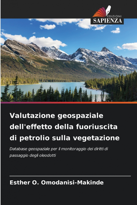 Valutazione geospaziale dell’effetto della fuoriuscita di petrolio sulla vegetazione