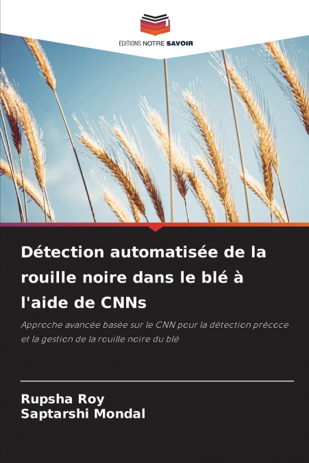 Détection automatisée de la rouille noire dans le blé à l’aide de CNNs
