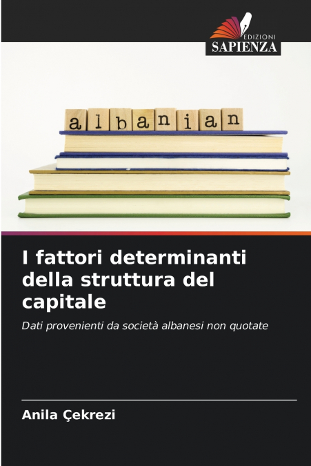 I fattori determinanti della struttura del capitale