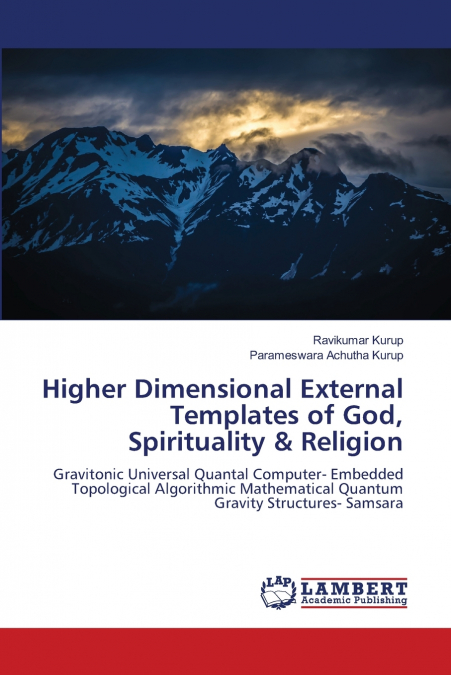 Higher Dimensional External Templates of God, Spirituality & Religion
