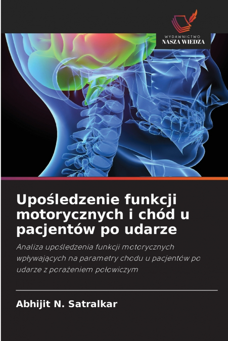 Upośledzenie funkcji motorycznych i chód u pacjentów po udarze