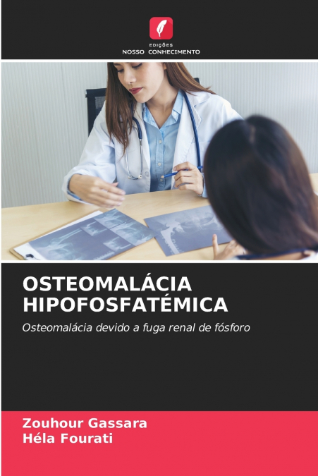 OSTEOMALÁCIA HIPOFOSFATÉMICA