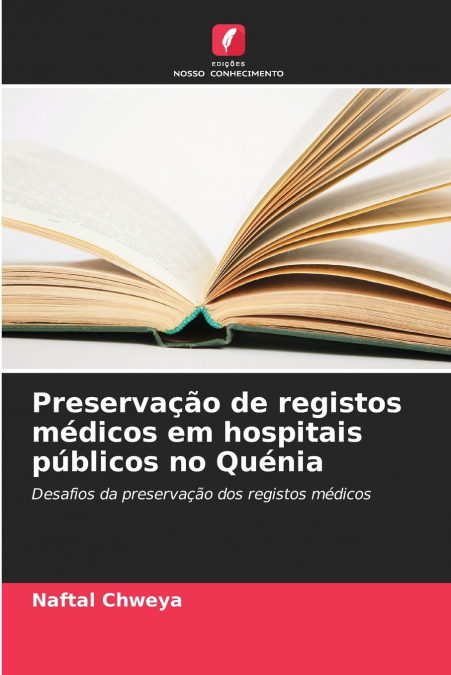 Preservação de registos médicos em hospitais públicos no Quénia