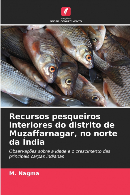Recursos pesqueiros interiores do distrito de Muzaffarnagar, no norte da Índia