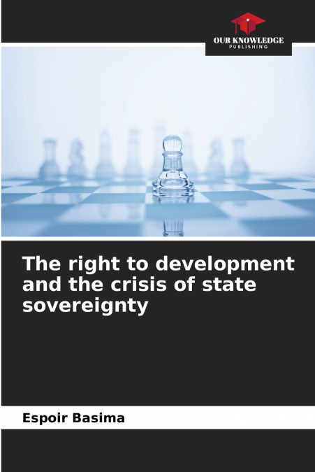 The right to development and the crisis of state sovereignty