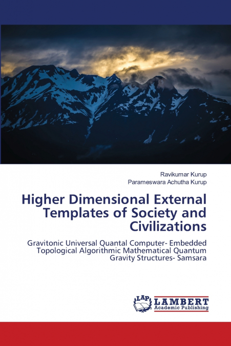 Higher Dimensional External Templates of Society and Civilizations