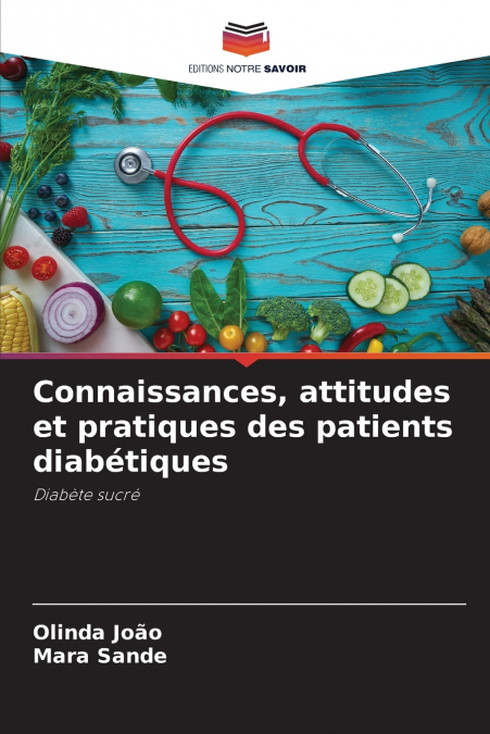 Connaissances, attitudes et pratiques des patients diabétiques