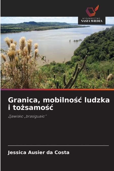 Granica, mobilność ludzka i tożsamość