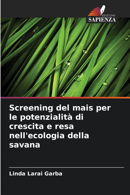 Screening del mais per le potenzialità di crescita e resa nell’ecologia della savana