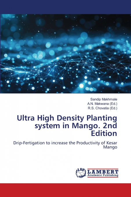 Ultra High Density Planting system in Mango. 2nd Edition