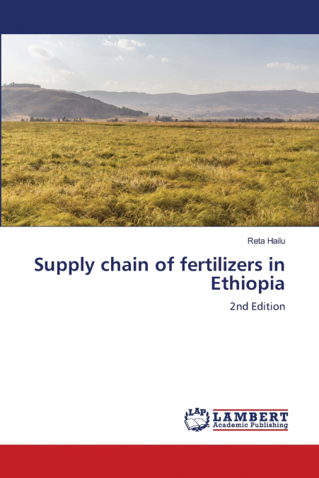 Supply chain of fertilizers in Ethiopia