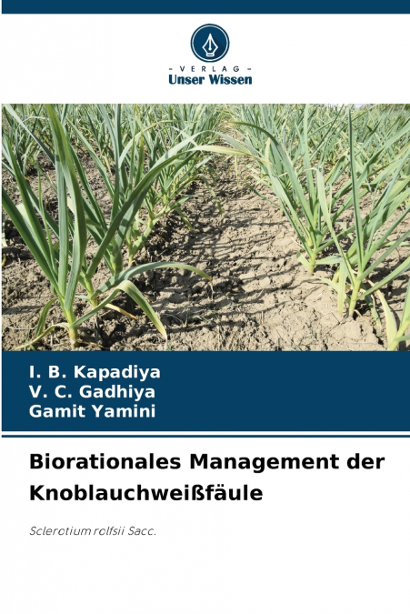 Biorationales Management der Knoblauchweißfäule