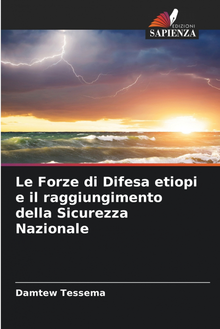 Le Forze di Difesa etiopi e il raggiungimento della Sicurezza Nazionale