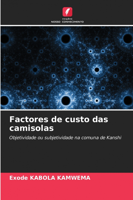 Factores de custo das camisolas