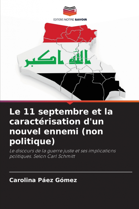 Le 11 septembre et la caractérisation d’un nouvel ennemi (non politique)