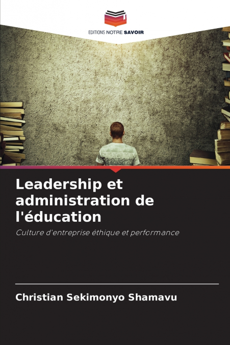 Leadership et administration de l’éducation