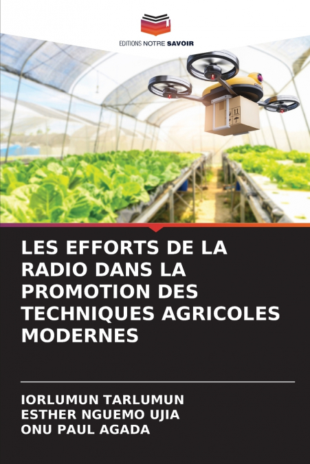 LES EFFORTS DE LA RADIO DANS LA PROMOTION DES TECHNIQUES AGRICOLES MODERNES