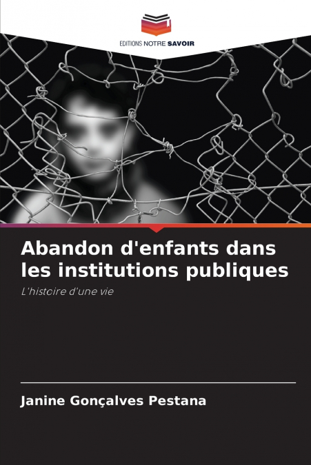 Abandon d’enfants dans les institutions publiques