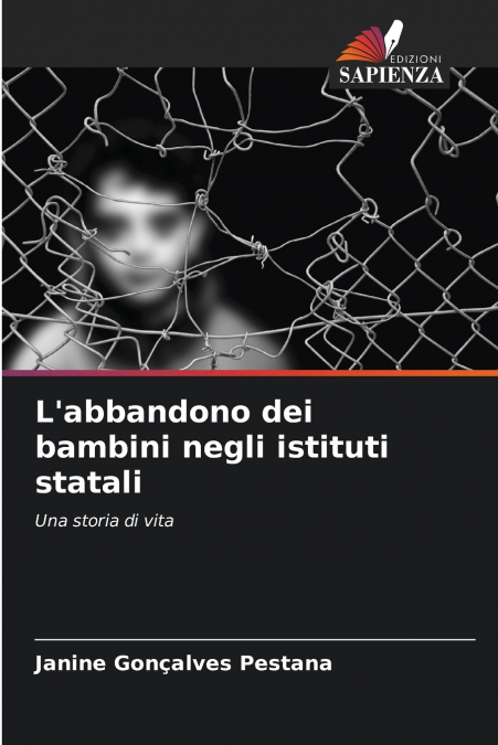 L’abbandono dei bambini negli istituti statali