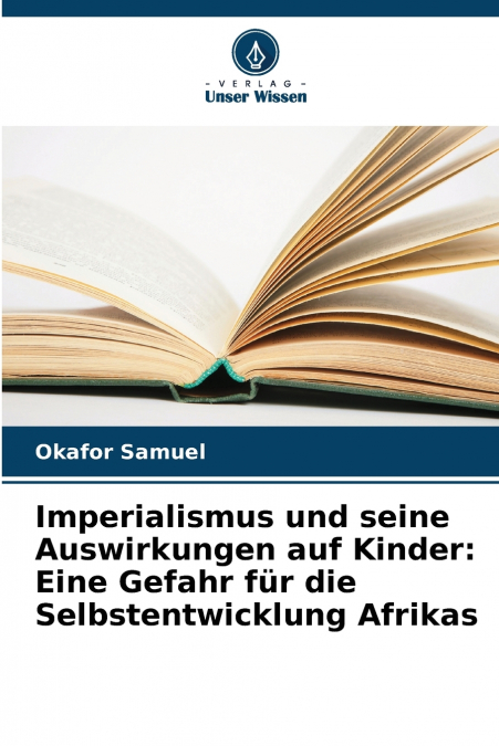 Imperialismus und seine Auswirkungen auf Kinder