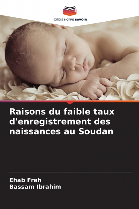 Raisons du faible taux d’enregistrement des naissances au Soudan