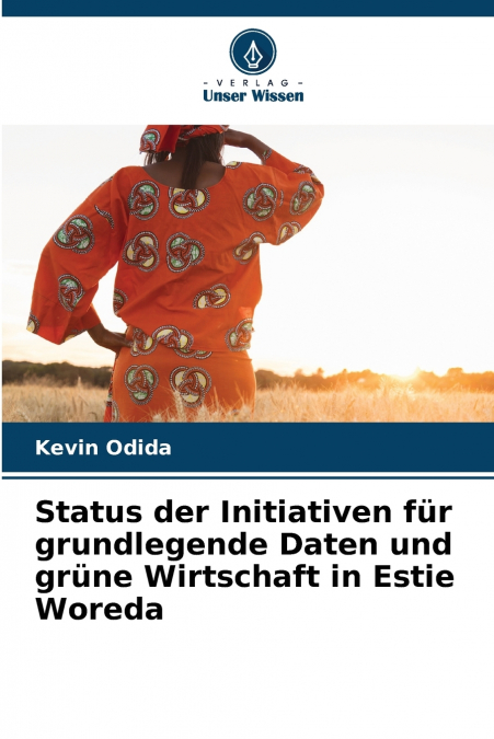 Status der Initiativen für grundlegende Daten und grüne Wirtschaft in Estie Woreda