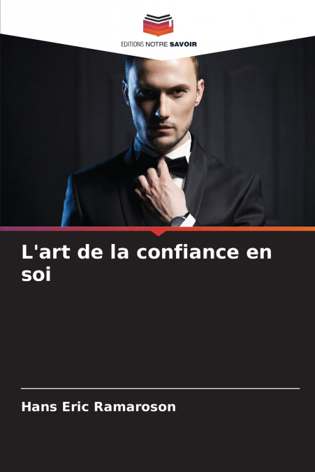 L’art de la confiance en soi