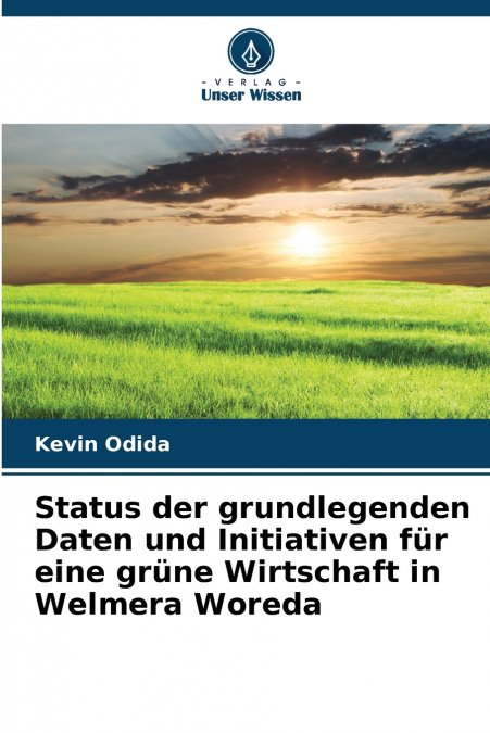Status der grundlegenden Daten und Initiativen für eine grüne Wirtschaft in Welmera Woreda