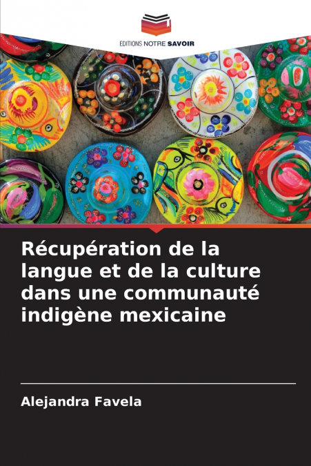 Récupération de la langue et de la culture dans une communauté indigène mexicaine