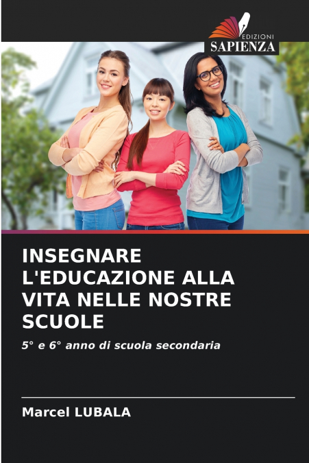INSEGNARE L’EDUCAZIONE ALLA VITA NELLE NOSTRE SCUOLE