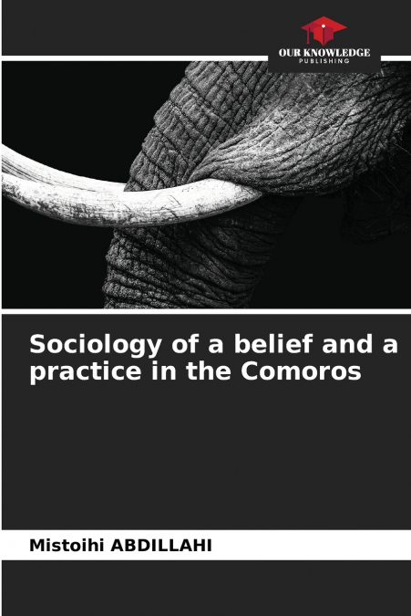 Sociology of a belief and a practice in the Comoros