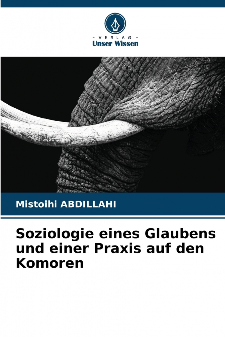 Soziologie eines Glaubens und einer Praxis auf den Komoren