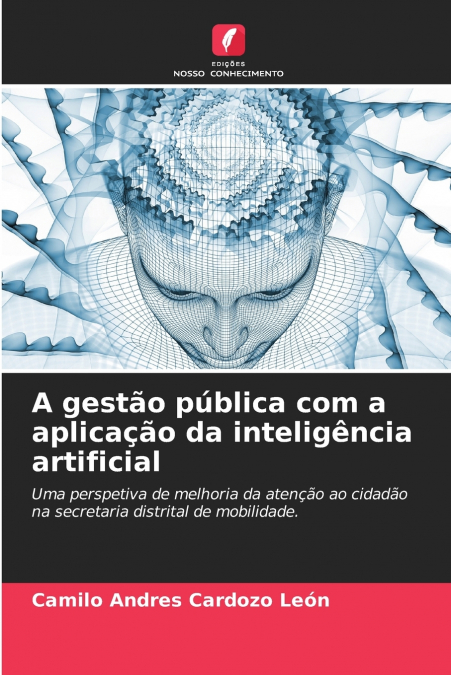 A gestão pública com a aplicação da inteligência artificial