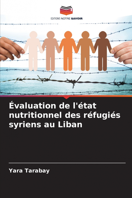 Évaluation de l’état nutritionnel des réfugiés syriens au Liban