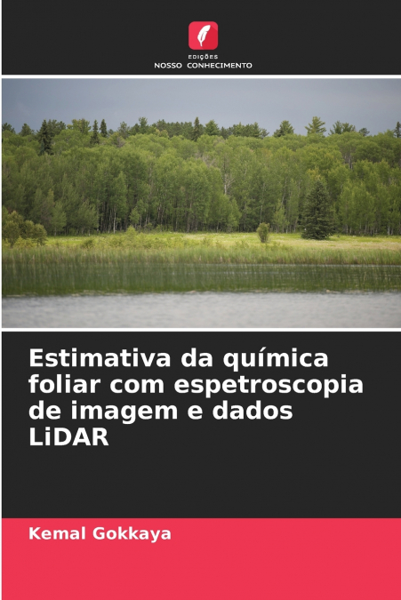 Estimativa da química foliar com espetroscopia de imagem e dados LiDAR
