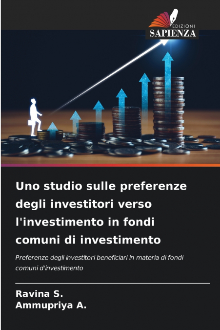 Uno studio sulle preferenze degli investitori verso l’investimento in fondi comuni di investimento