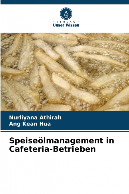 Speiseölmanagement in Cafeteria-Betrieben