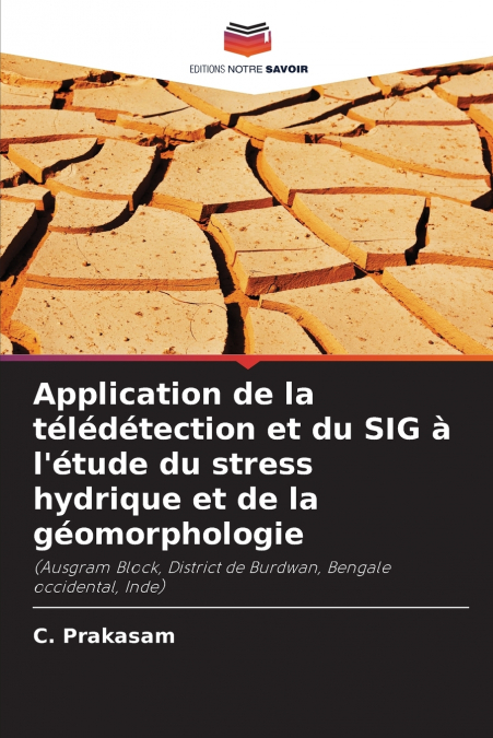 Application de la télédétection et du SIG à l’étude du stress hydrique et de la géomorphologie