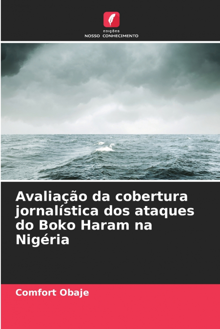Avaliação da cobertura jornalística dos ataques do Boko Haram na Nigéria