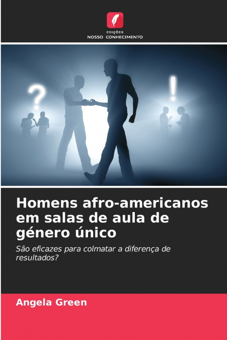 Homens afro-americanos em salas de aula de género único