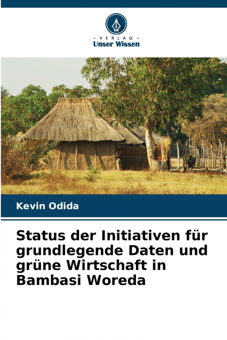 Status der Initiativen für grundlegende Daten und grüne Wirtschaft in Bambasi Woreda