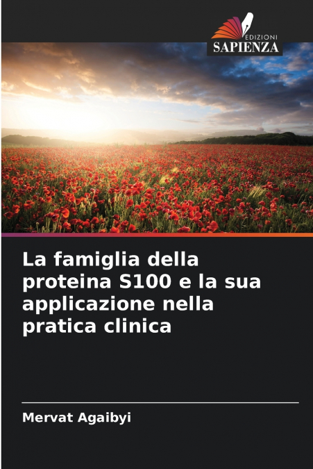 La famiglia della proteina S100 e la sua applicazione nella pratica clinica