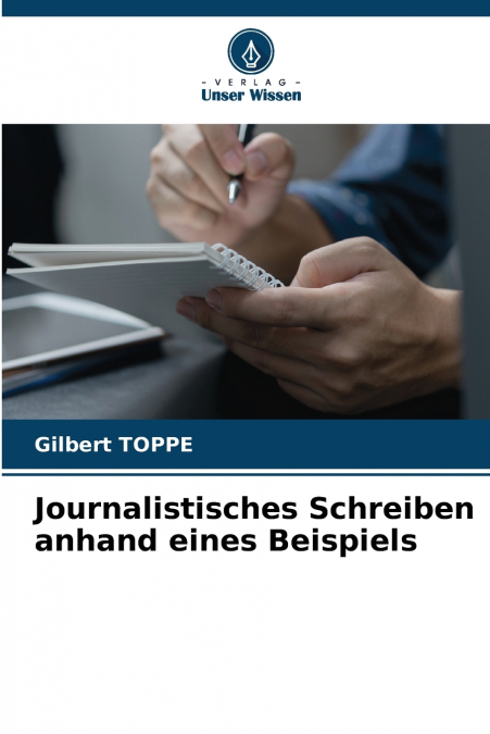 Journalistisches Schreiben anhand eines Beispiels
