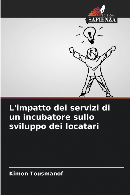 L’impatto dei servizi di un incubatore sullo sviluppo dei locatari