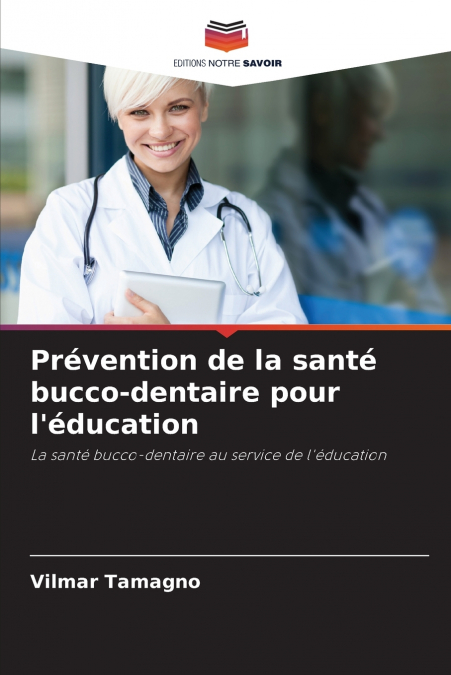 Prévention de la santé bucco-dentaire pour l’éducation