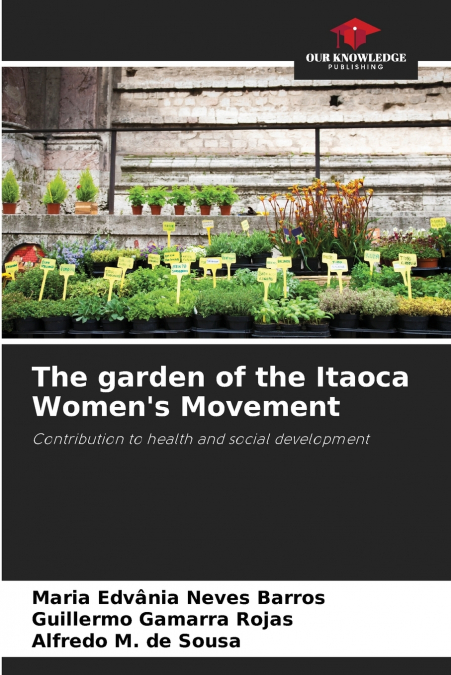 The garden of the Itaoca Women’s Movement